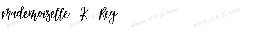 Mademoiselle ·K· Reg字体转换